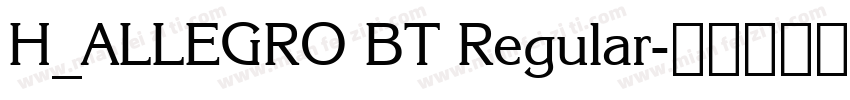H_ALLEGRO BT Regular字体转换